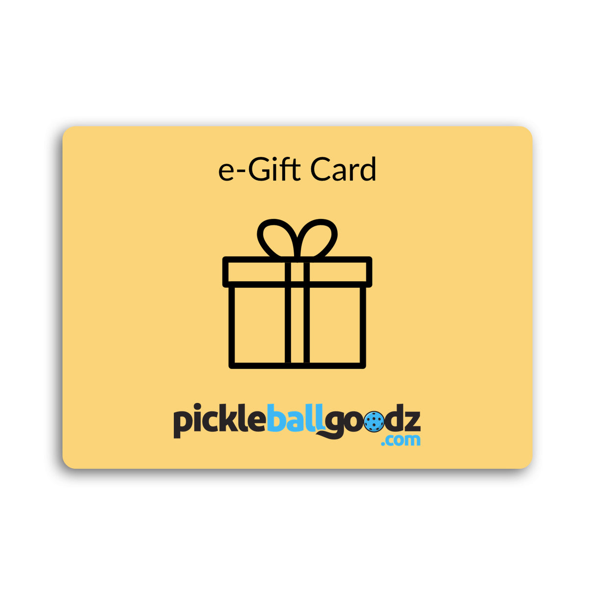 Pickleball Goodz e-Gift Card